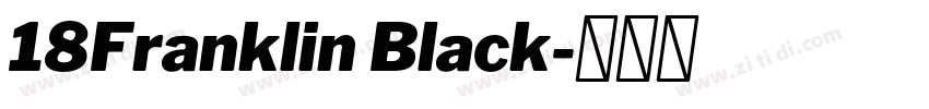 18Franklin Black字体转换 18Franklin Black字体转换